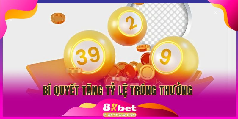 Cách chơi thông minh giúp bạn làm chủ xổ số 8KBET dễ dàng