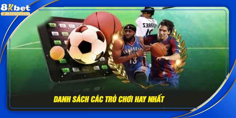 Danh sách các trò chơi cá cược thể thao hay nhất