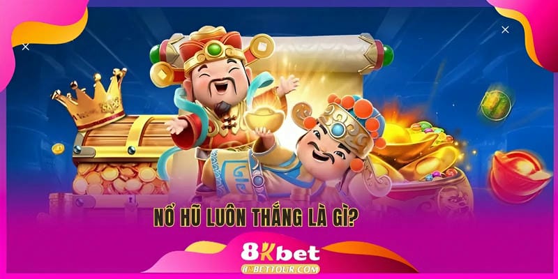 Khái niệm về trò chơi nổ hũ