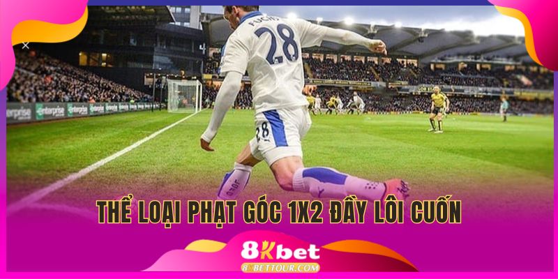 Tỷ lệ kèo phạt góc 1x2 vô cùng đơn giản